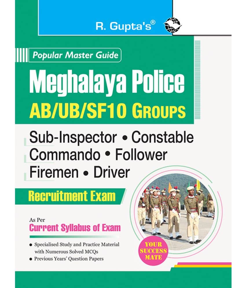 Meghalaya Police: AB/UB/SF10 Groups (SI, Constable, Commando, Follower, Firemen, Driver) Recruitment Exam Guide - Stationery | Buy online on ZillyBuy