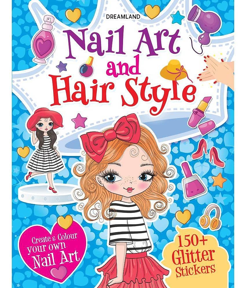 Nail Art and Hair Style- Create and Colour Your Own Nail Art with 150 Glitter Stickers - Interactive & Activity - Stationery | Buy online on ZillyBuy