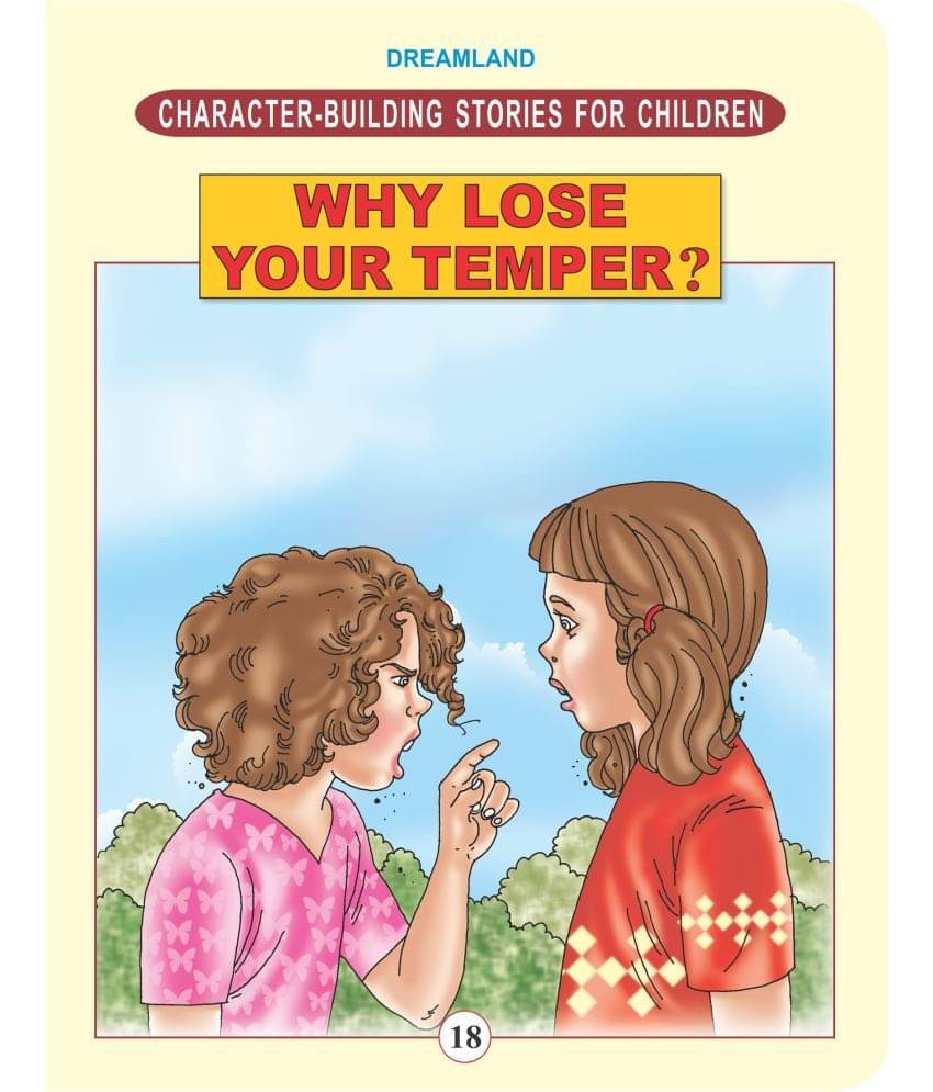     			Character Building - Why Lose Your Temper ? - Story books Book