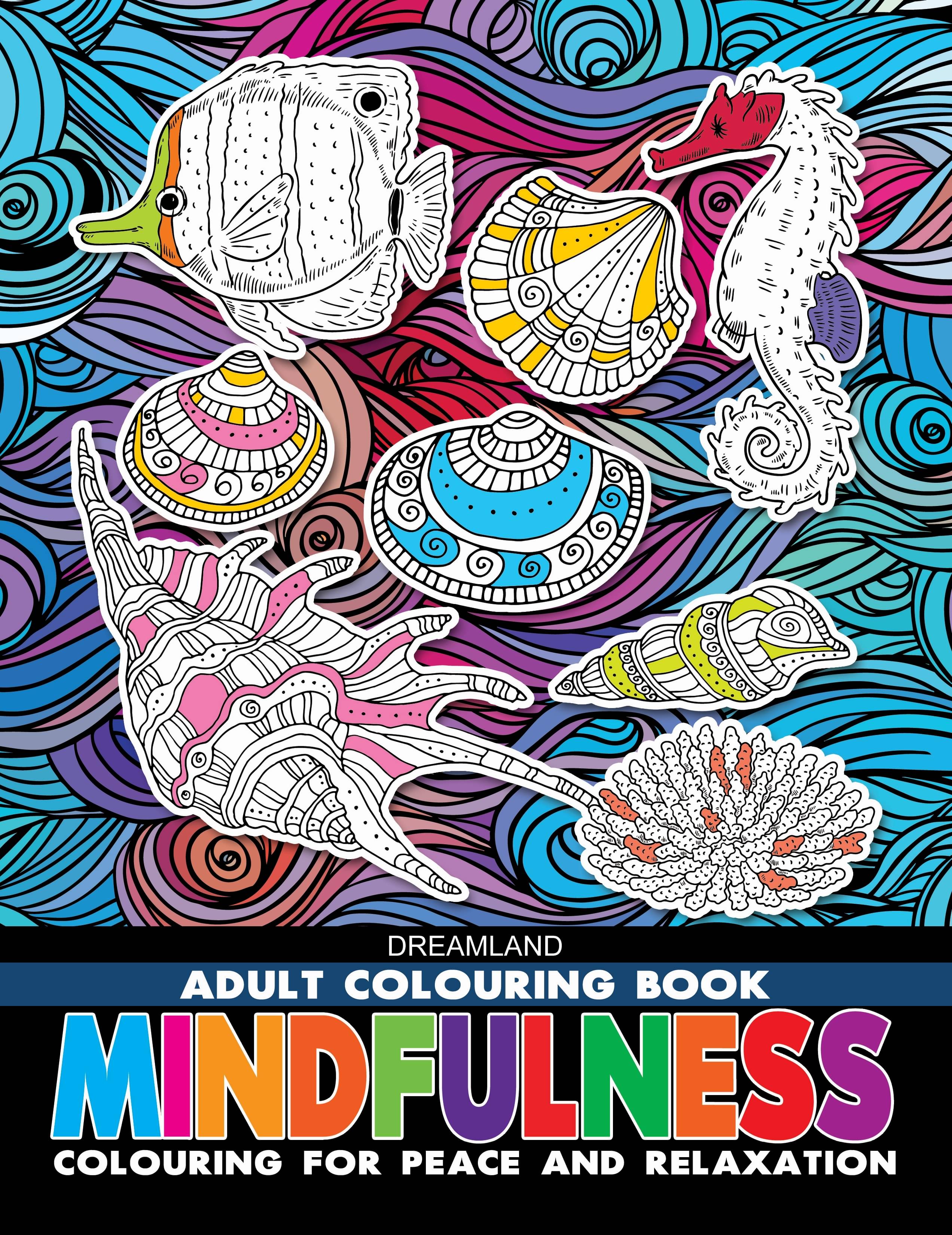     			Mindfulness- Colouring Book for Adults - Colouring Books for Peace and Relaxation Book