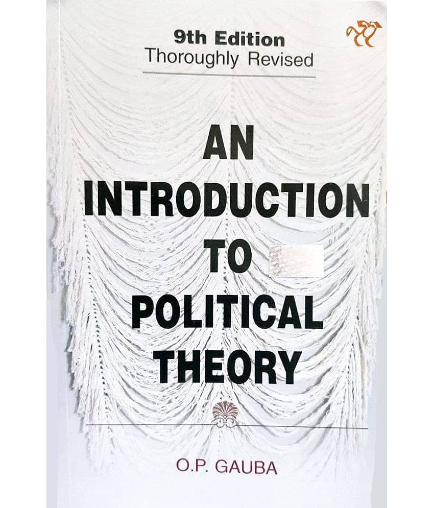 An Introduction To Political Theory 9th Edition Paperback by O.P. Gauba - Stationery | Buy online on ZillyBuy