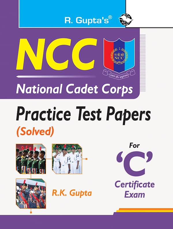     			NCC: Practice Test Papers (Solved) for ‘C’ Certificate Exam