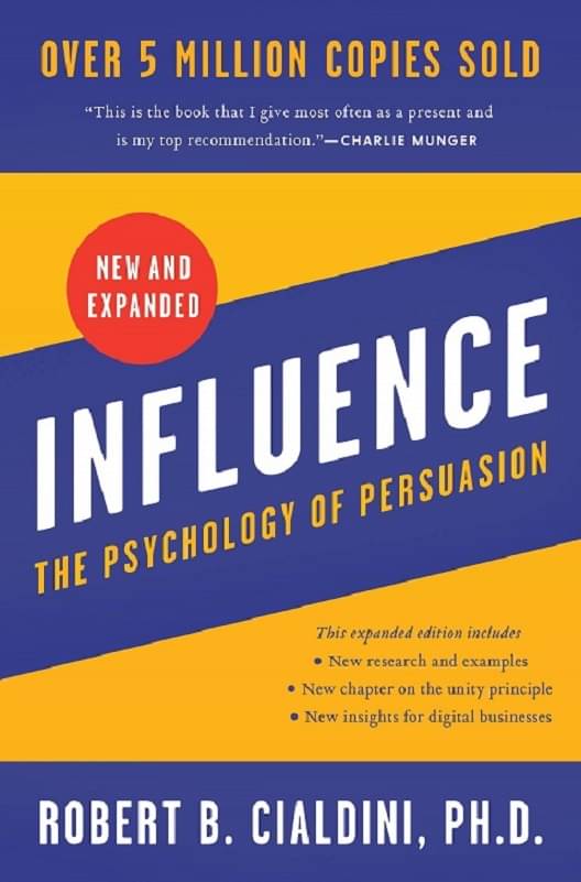 Influence: The Psychology of Persuasion (New and Expanded) Paperback by PhD Robert B. Cialdini Influence: The Psychology of Persuasion (New and Expanded) Paperback by PhD Robert B. Cialdini