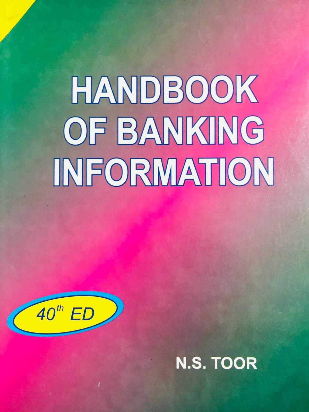     			Handbook of Banking Information N.S. Toor