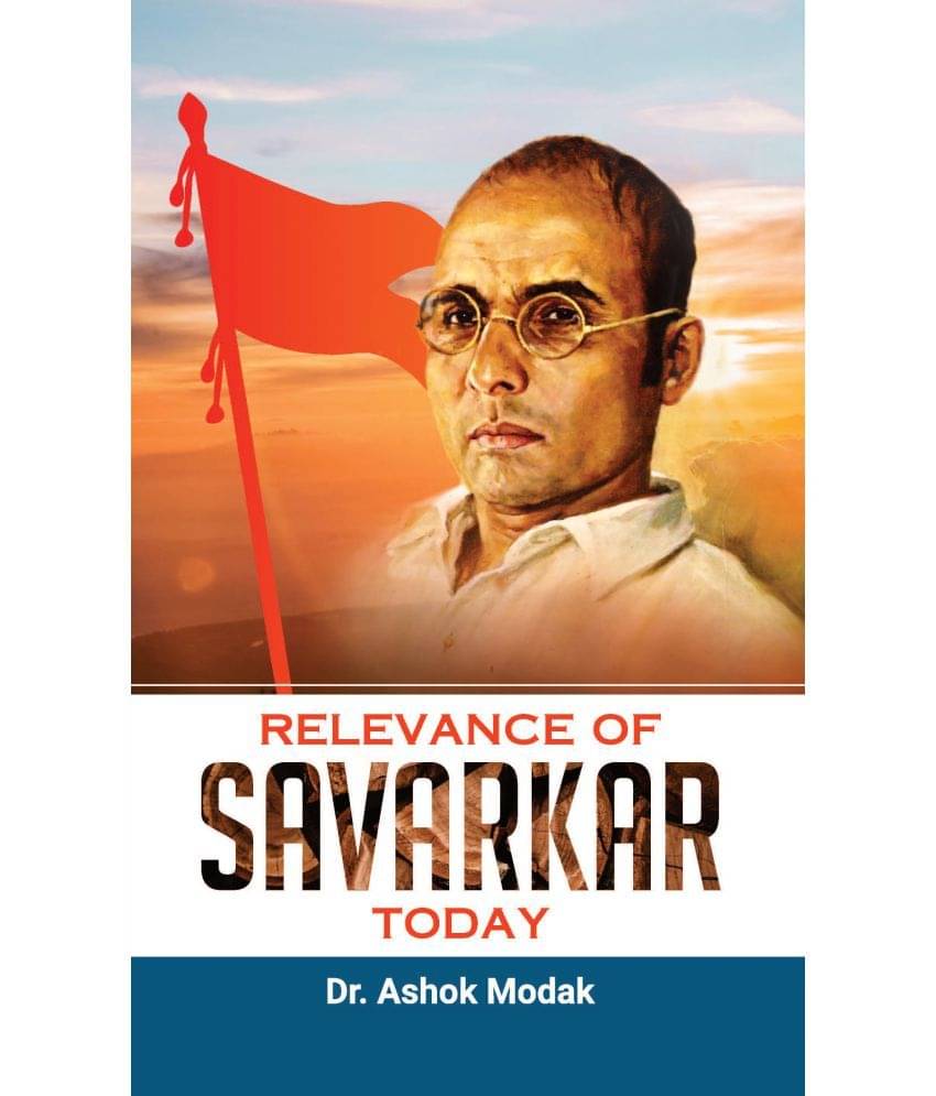     			Relevance of Savarkar Today