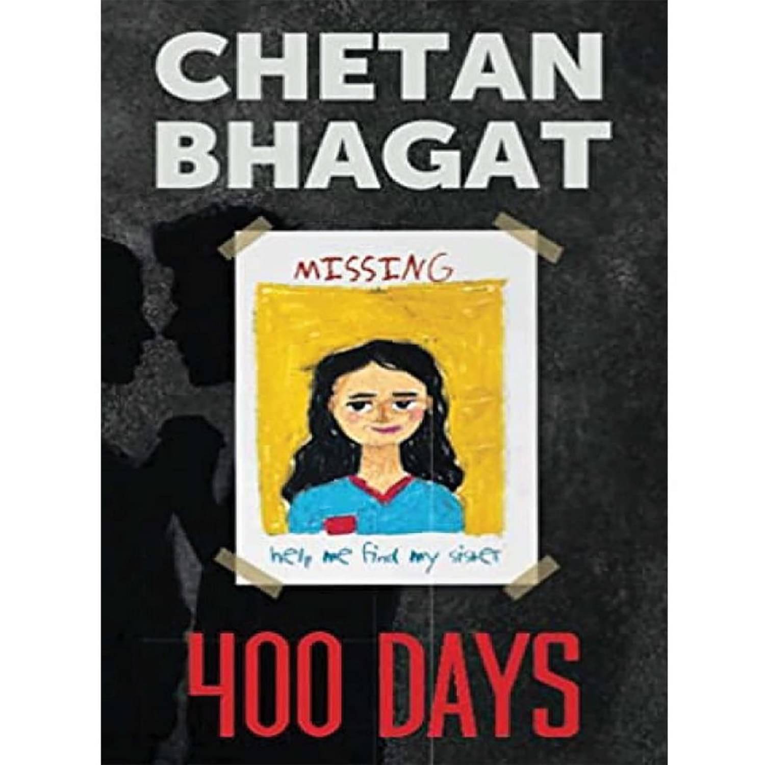 400 Days by Chetan Bhagat 400 Days by Chetan Bhagat