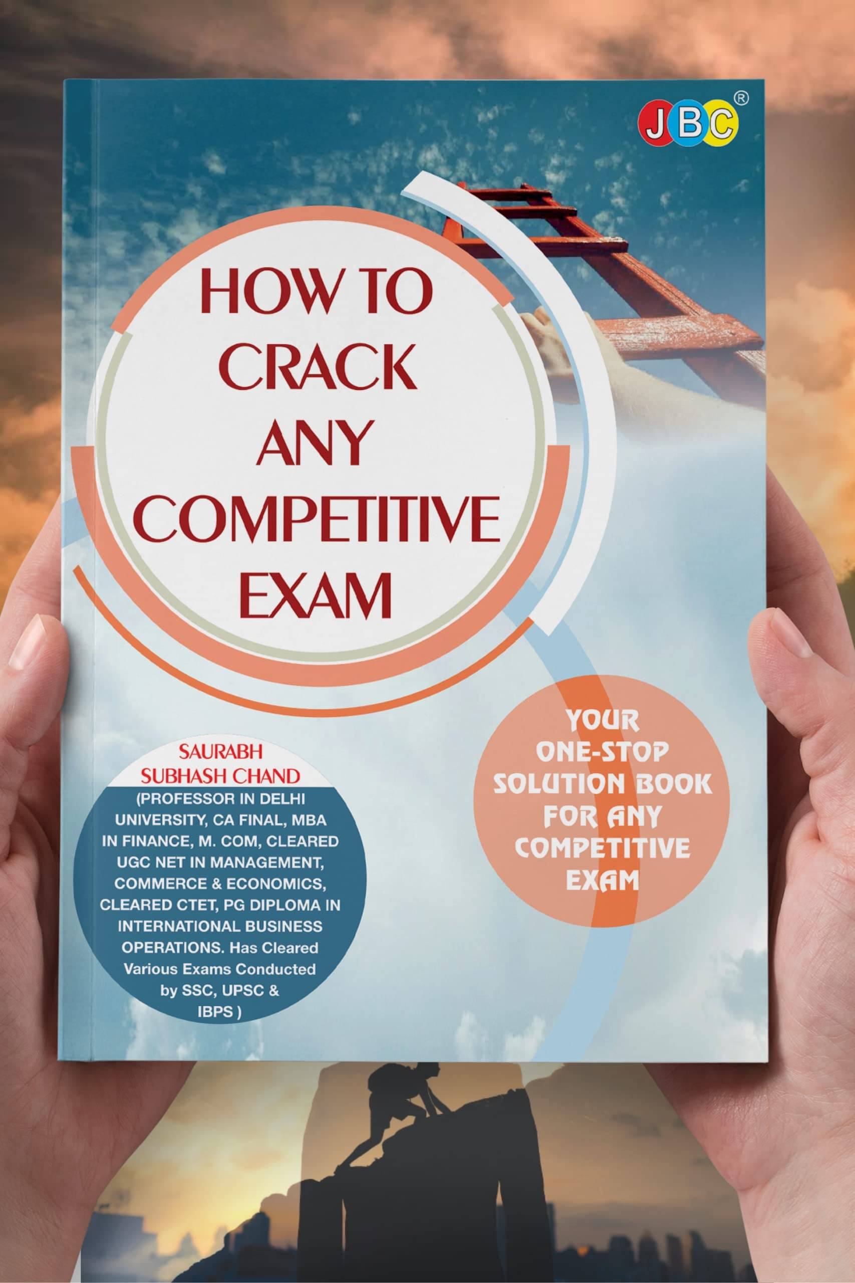 How To Crack Any Competitive Exams- Comes With Step By Step Approach To Crack Any Competitive Exam, Useful For Anyone Preparing For Government Exams Like CTET, UGC, CA, CS, Medical And Engineering How To Crack Any Competitive Exams- Comes With Step By Step Approach To Crack Any Competitive Exam, Useful For Anyone Preparing For Government Exams Like CTET, UGC, CA, CS, Medical And Engineering