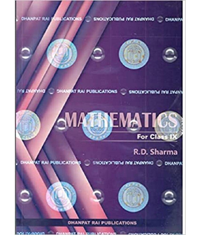     			Mathematics for Class 9 - CBSE - by R.D. Sharma