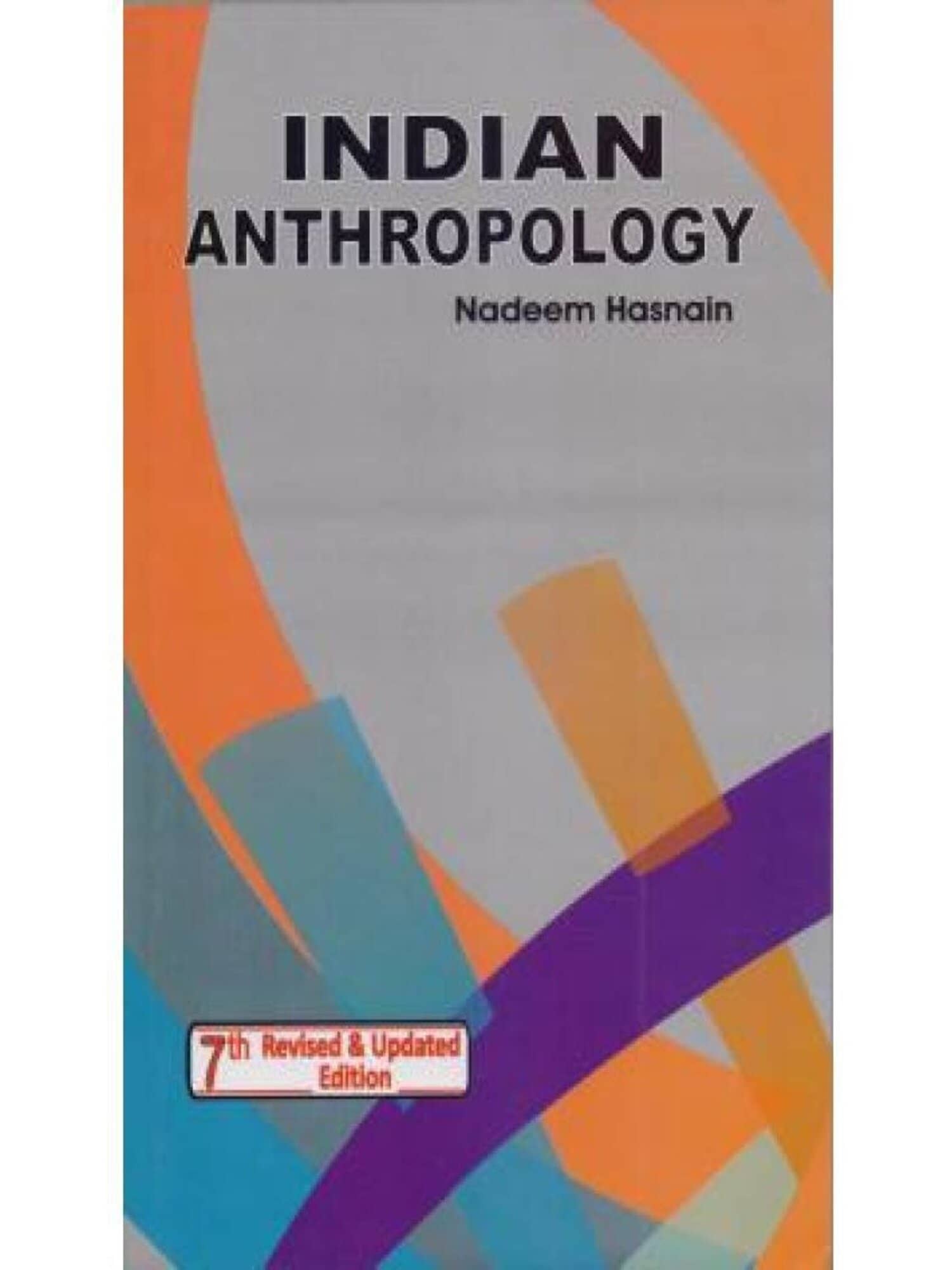 Indian Anthropology (palaka, Nadeem Hasnain) 7th edition 2022
