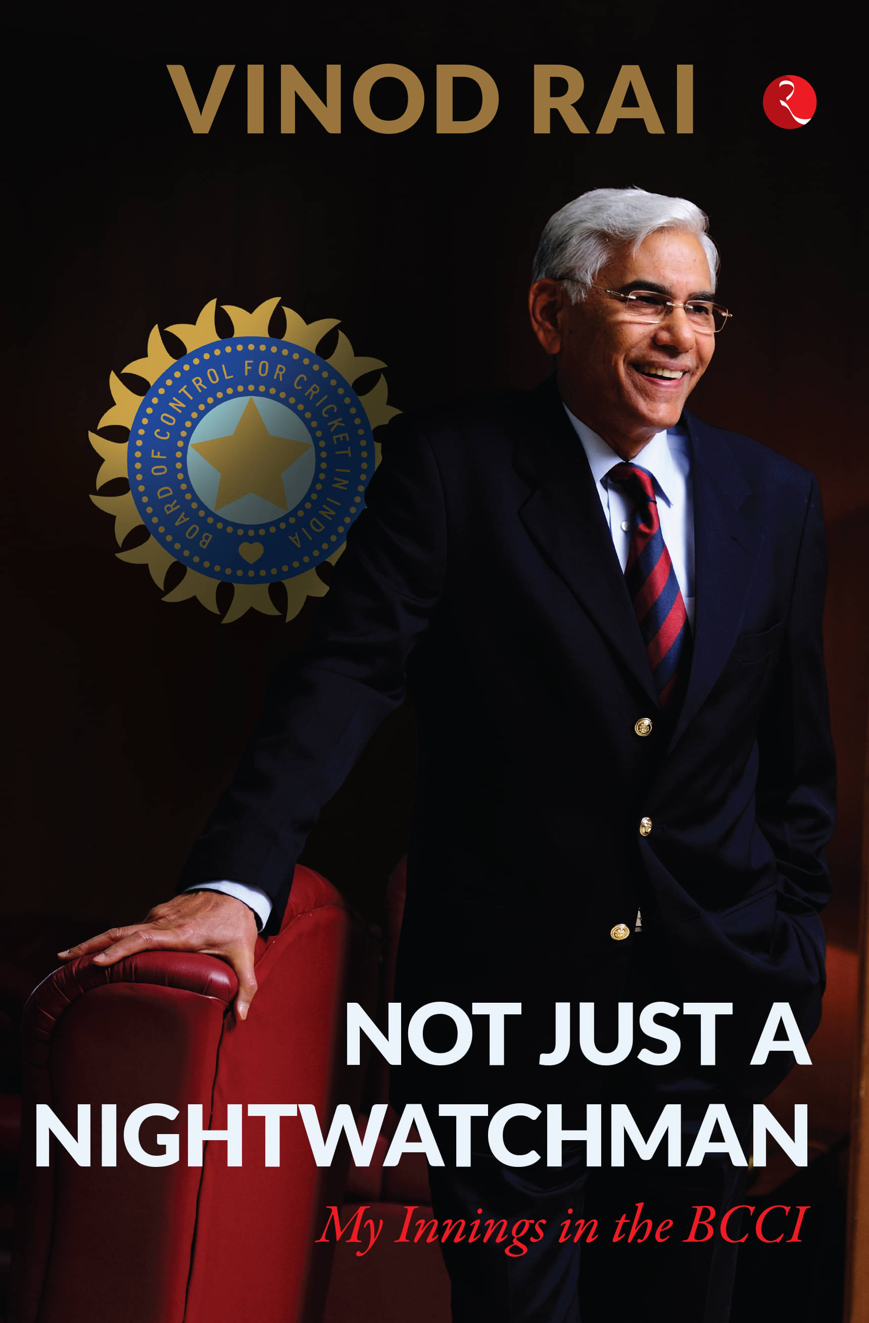     			NOT JUST A NIGHTWATCHMAN: My Innings in the BCCI