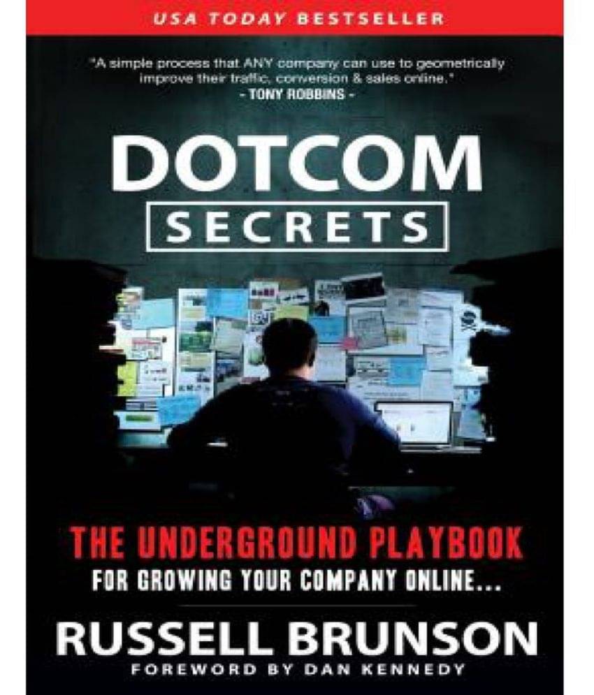     			Dotcom Secrets: The Underground Playbook for Growing Your Company Online