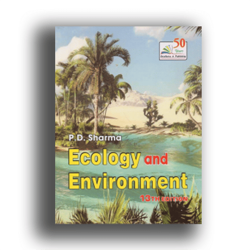 Ecology and Environment 13th latest edition by Pd Sharma Ecology and Environment 13th latest edition by Pd Sharma