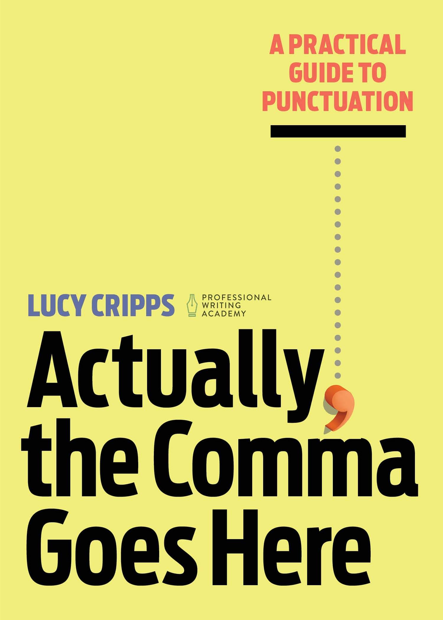 ACTUALLY, THE COMMA GOES HERE     			ACTUALLY, THE COMMA GOES HERE
