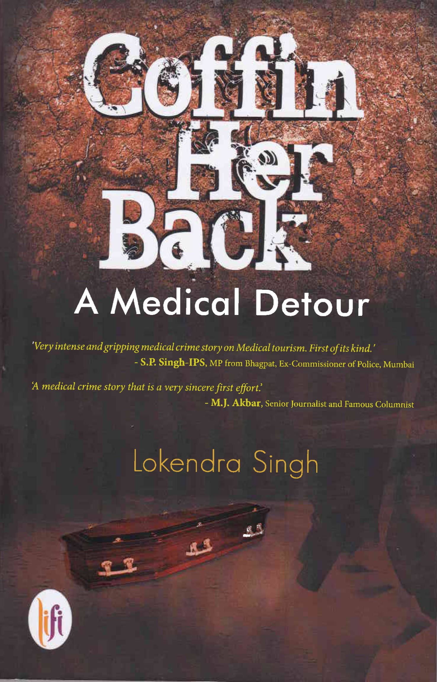     			COFFIN HER BACK By LOKENDRA SINGH