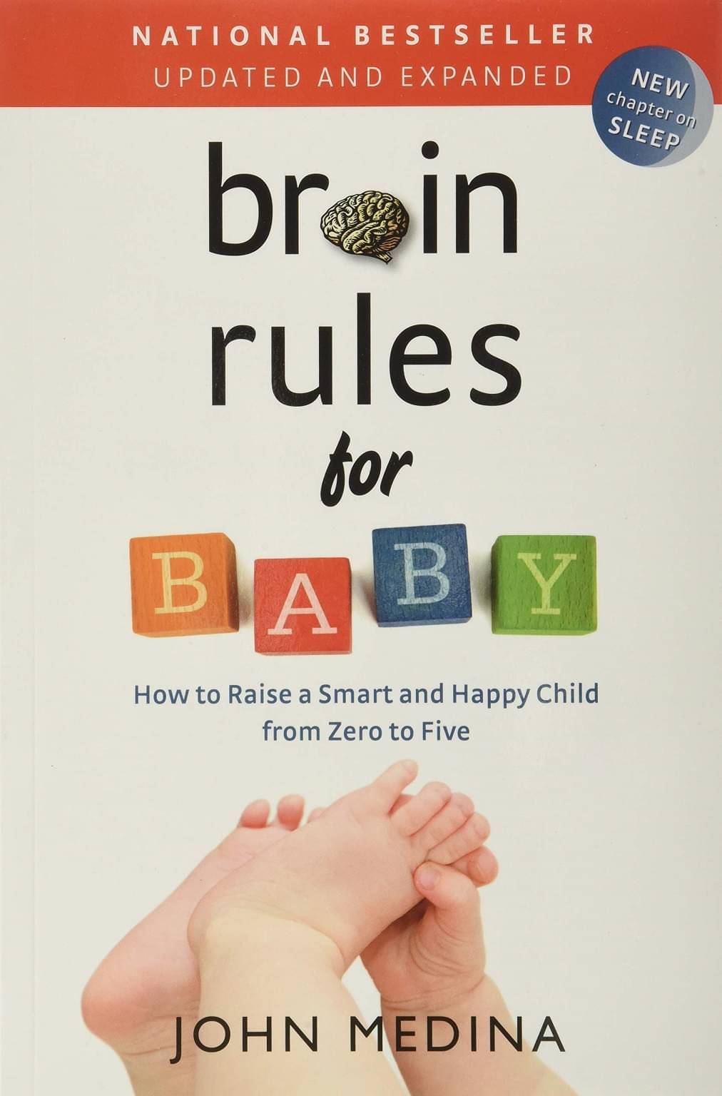 Brain Rules for Baby (Updated and Expanded) by John Medina Brain Rules for Baby (Updated and Expanded) by John Medina