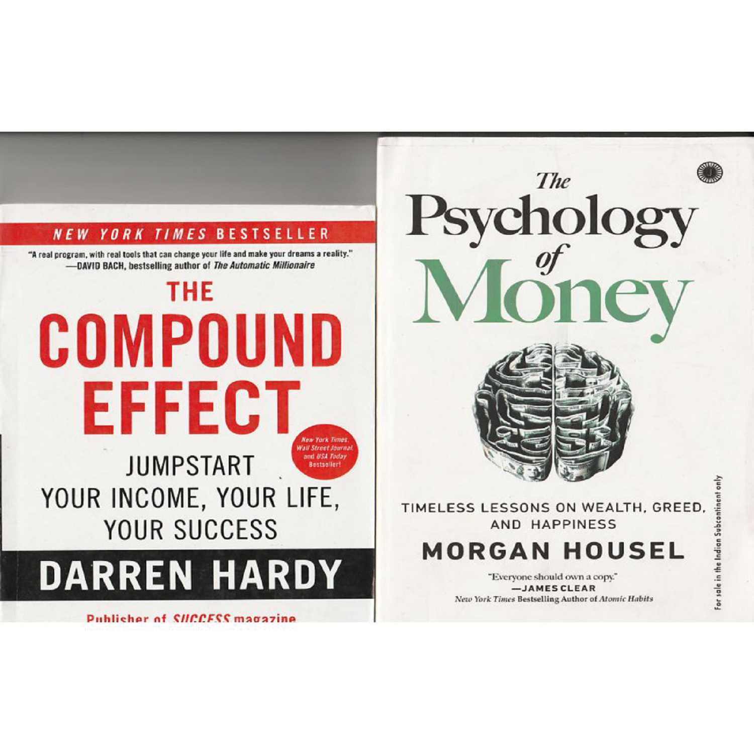 THE COMPOUND EFFECT BY -DARREN HARDY AND THE PSYCHOLOGY OF MONEY BY -MORGAN HOUSEL. TWO BOOK SET. THE COMPOUND EFFECT BY -DARREN HARDY AND THE PSYCHOLOGY OF MONEY BY -MORGAN HOUSEL. TWO BOOK SET.