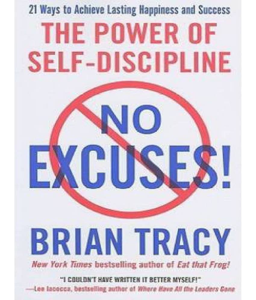 No Excuses!: The Power of Self-Discipline by Brian Tracy - Stationery | Buy online on ZillyBuy