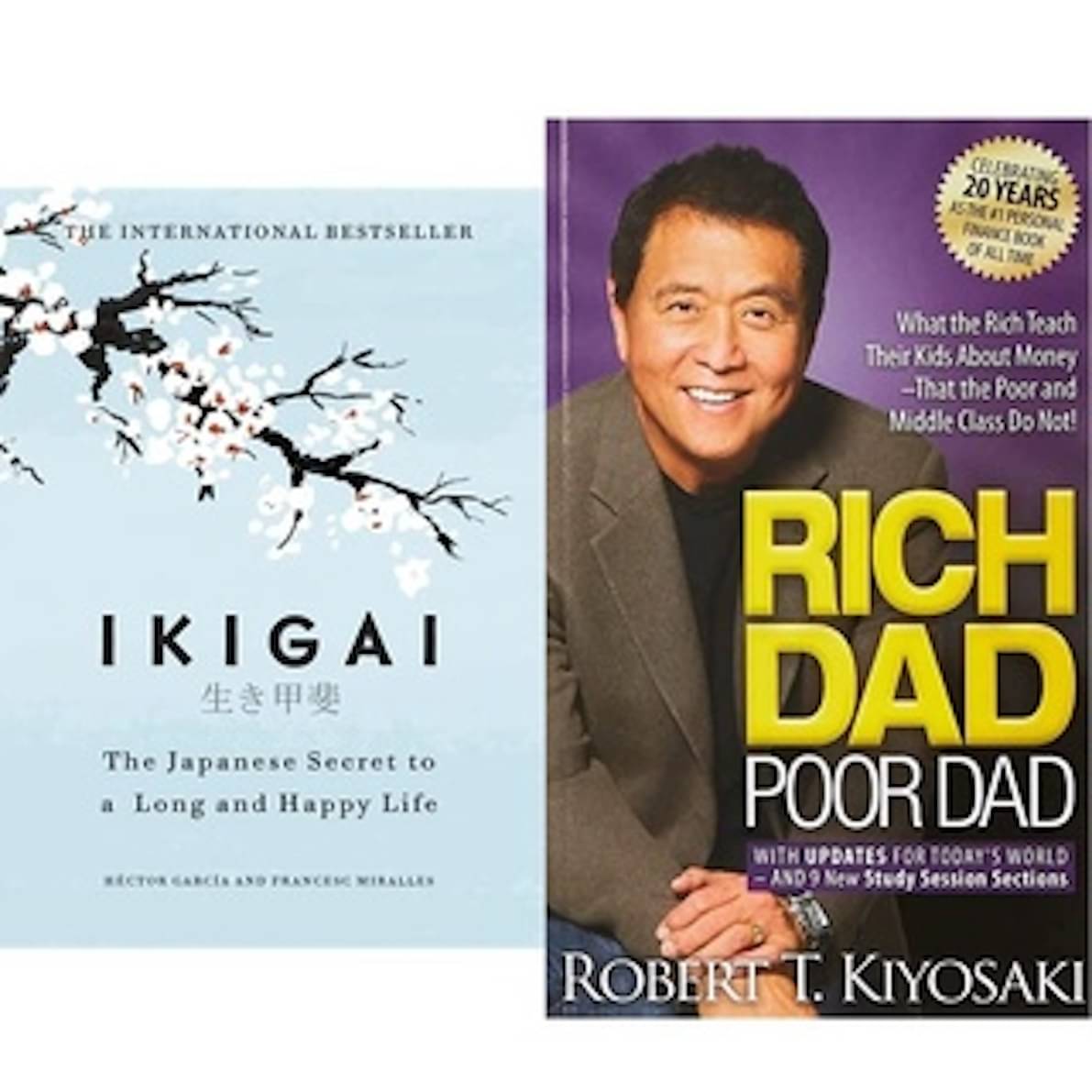 Ikigai+Rich Dad Poor Dad: What the Rich Teach Their Kids about Money That the Poor and Middle Class Do Not!(Set of 2book Ikigai+Rich Dad Poor Dad: What the Rich Teach Their Kids about Money That the Poor and Middle Class Do Not!(Set of 2book