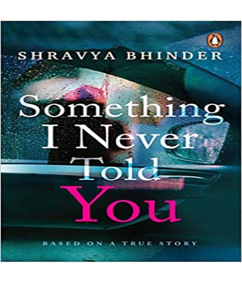     			Something I Never Told You