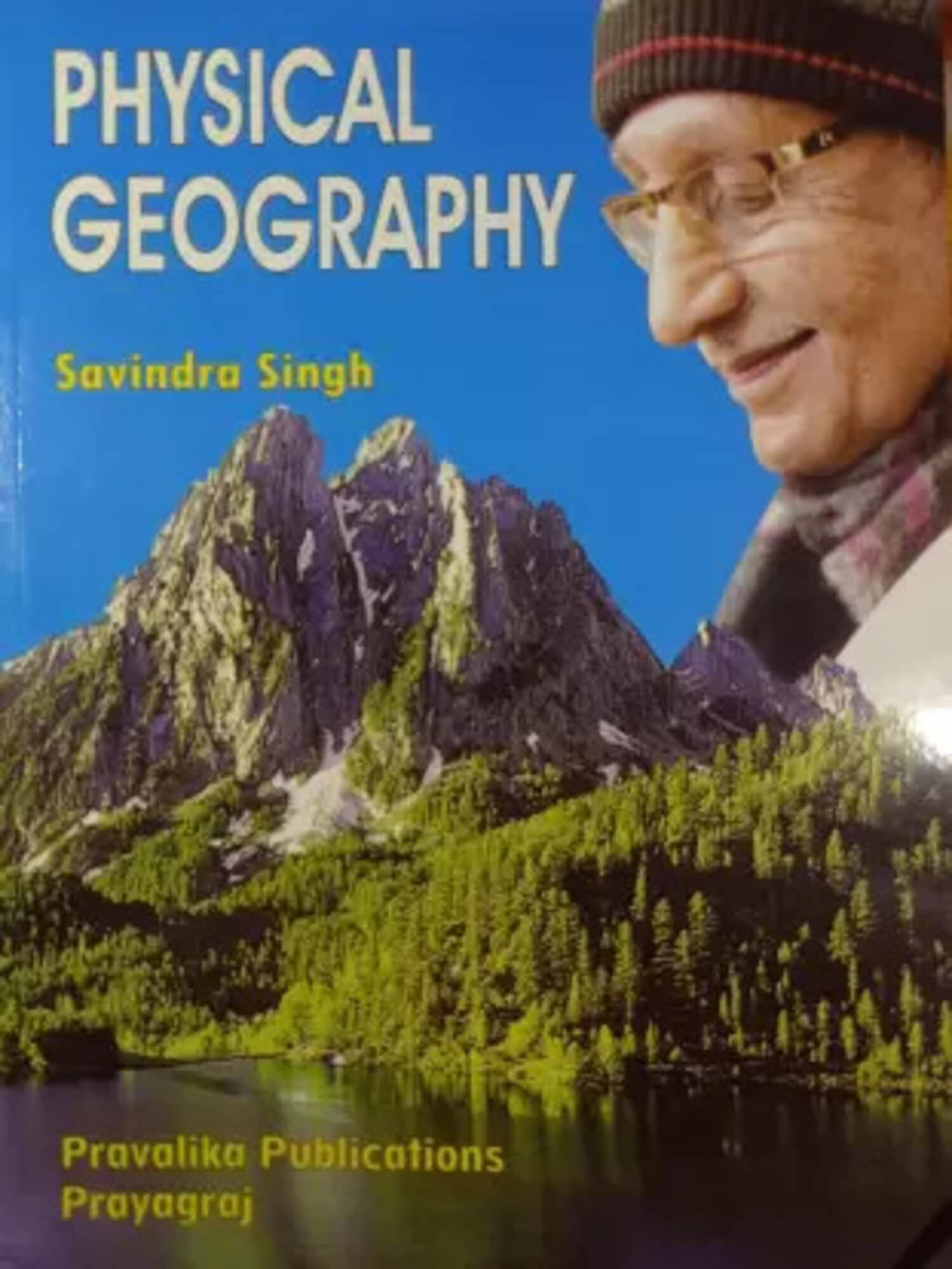 Physical Geography (Prayagraj) (Paperback, Savindra Singh) latest edition 2022 Physical Geography (Prayagraj) (Paperback, Savindra Singh) latest edition 2022