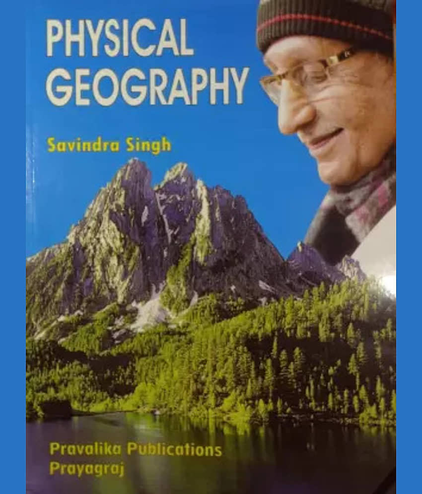 Physical Geography (Prayagraj) (Paperback, Savindra Singh) latest edition 2022 - Stationery | Buy online on ZillyBuy
