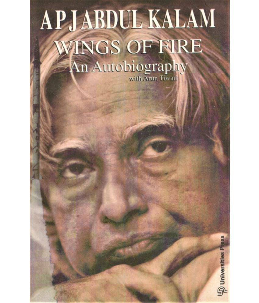 WINGS OF FIRE-BY A.P.J ABDUL LALAM -AN AUTOBIOGRAPHY .WITH ARUN TIWARI,PAPER BACK EDITION. WINGS OF FIRE-BY A.P.J ABDUL LALAM -AN AUTOBIOGRAPHY .WITH ARUN TIWARI,PAPER BACK EDITION.