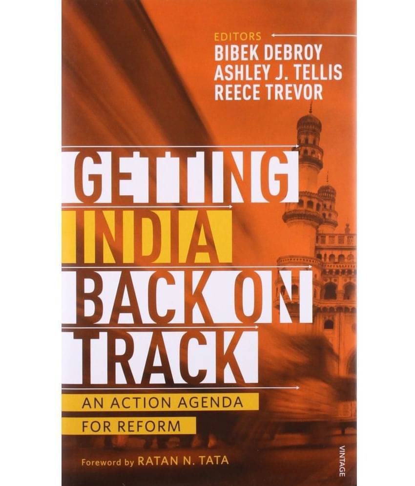     			Getting India Back on Track: An Action Agenda for Reform Hardcover 12 June 2014 by Ratan N. Tata, Bibek Debroy, Ashley J. Tellis, Reece Trevor