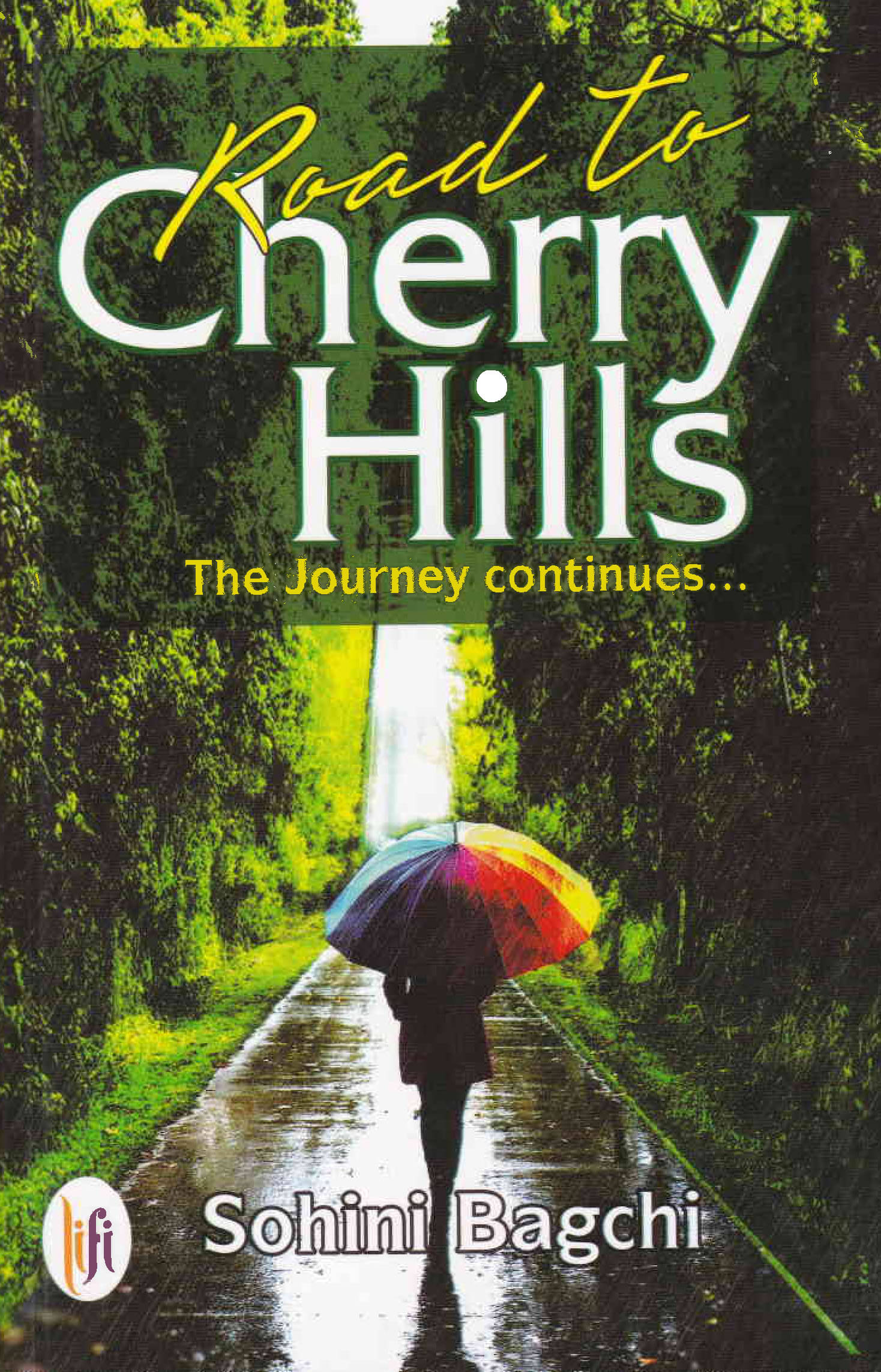     			ROAD TO CHERRY HILLS By SOHINI BAGCHI