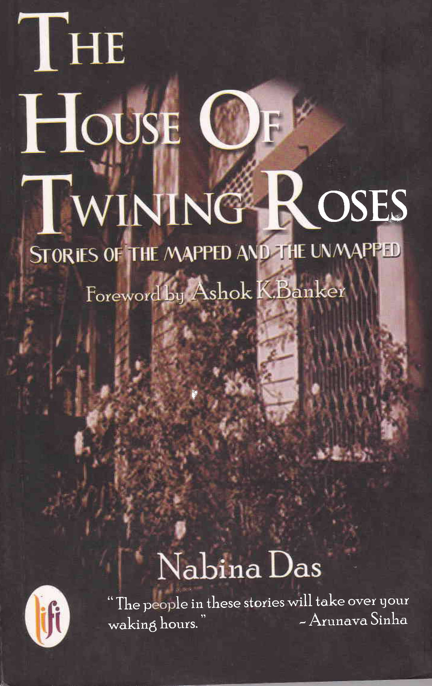     			THE HOUSE OF TWINING ROSES By NABINA DAS