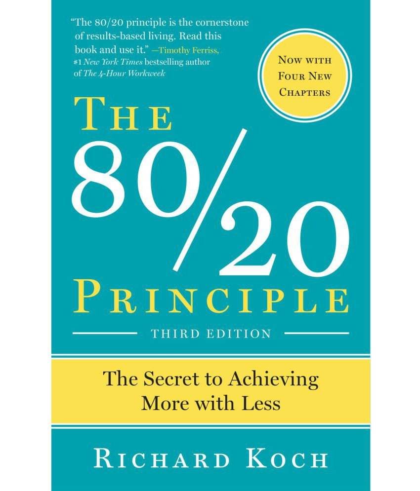 The 80/20 Principle: The Secret to Achieving More with Less Paperback 19 October 1999 by Richard Koch The 80/20 Principle: The Secret to Achieving More with Less Paperback 19 October 1999 by Richard Koch