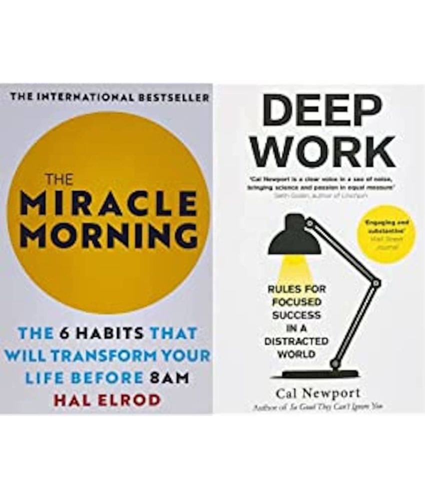 The Miracle Morning: The 6 Habits That Will Transform Your Life Before 8Am + Deep Work: Rules For Focused Success In A Distracted World (Set of 2 Books) The Miracle Morning: The 6 Habits That Will Transform Your Life Before 8Am + Deep Work: Rules For Focused Success In A Distracted World (Set of 2 Books)