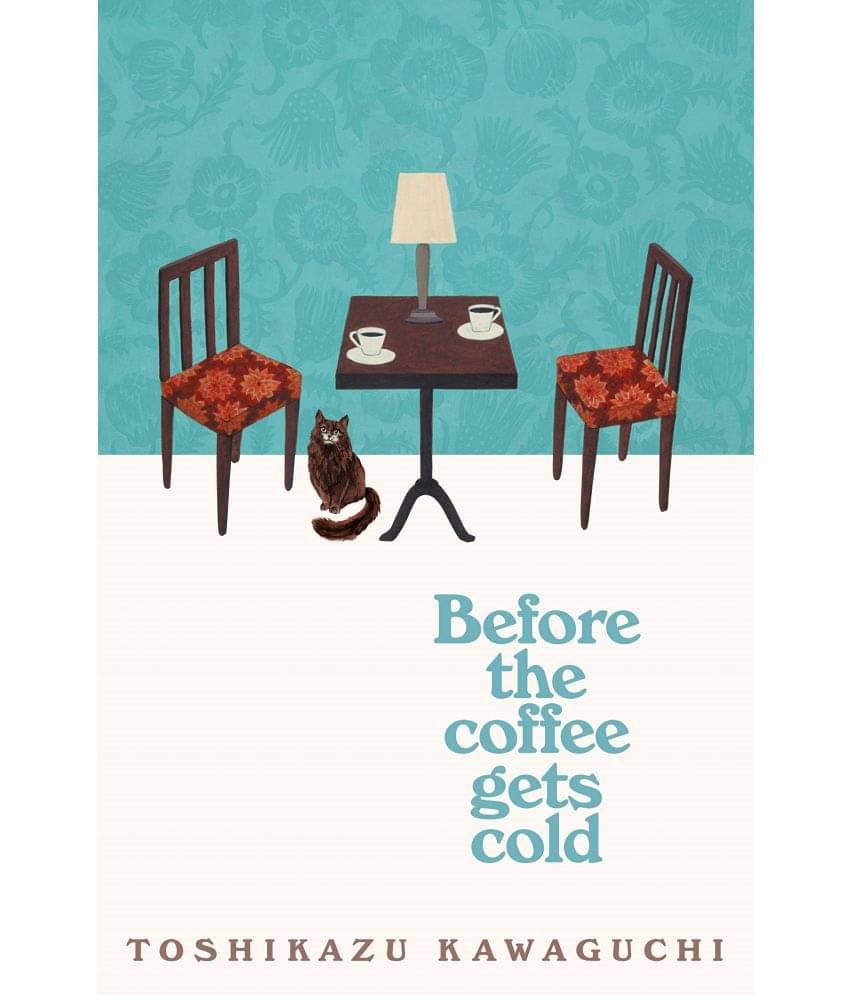 Before the Coffee Gets Cold: A Novel (Before the Coffee Gets Cold Series, 1) Paperback 29 October 2019 by Toshikazu Kawaguchi and Geoffrey Trousselot Before the Coffee Gets Cold: A Novel (Before the Coffee Gets Cold Series, 1) Paperback 29 October 2019 by Toshikazu Kawaguchi and Geoffrey Trousselot