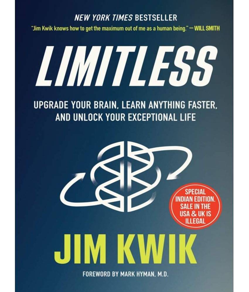 Limitless: Upgrade Your Brain, Learn Anything Faster and Unlock Your Exceptional Life Limitless: Upgrade Your Brain, Learn Anything Faster and Unlock Your Exceptional Life