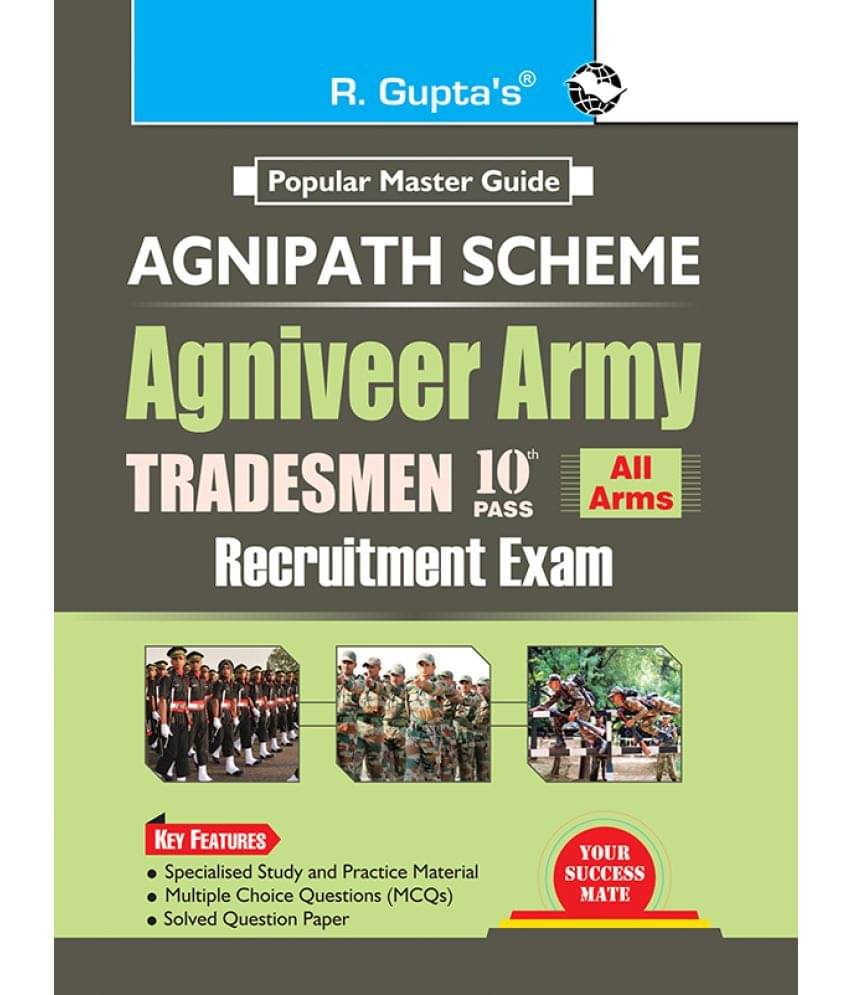 Agnipath : AGNIVEER ARMY (Tradesmen - 10th Pass) Indian Army Exam Guide Agnipath : AGNIVEER ARMY (Tradesmen - 10th Pass) Indian Army Exam Guide