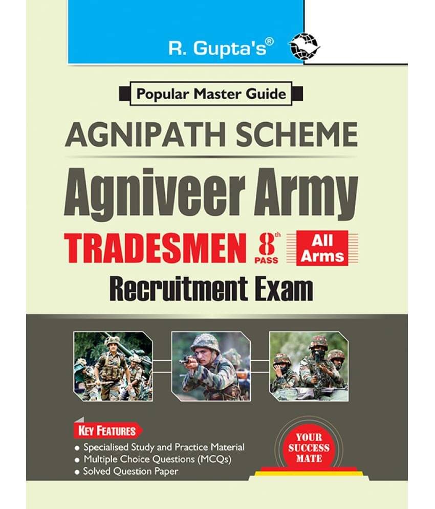 Agnipath : AGNIVEER ARMY (Tradesmen - 8th Pass) Indian Army Exam Guide Agnipath : AGNIVEER ARMY (Tradesmen - 8th Pass) Indian Army Exam Guide