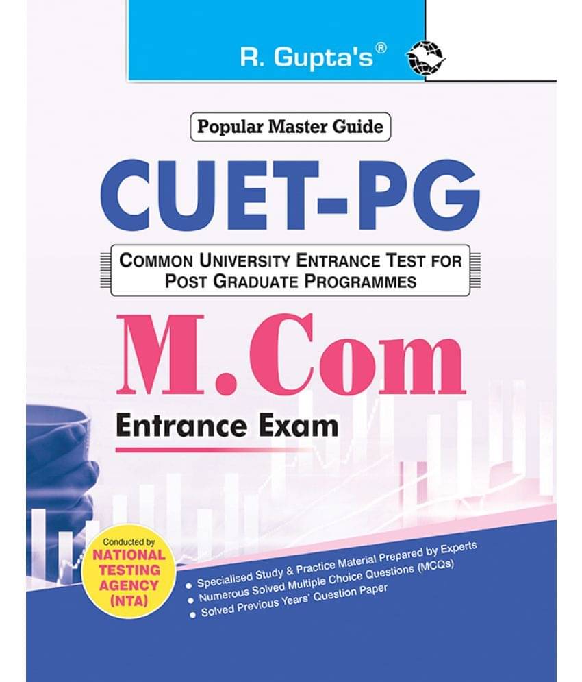 CUET-PG: M.Com Entrance Exam Guide CUET-PG: M.Com Entrance Exam Guide
