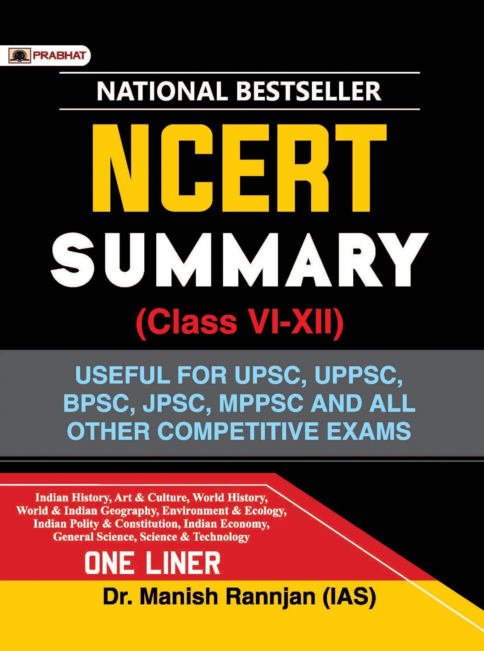 NCERT Summary (Class VI - XII) One linear for UPSC/IAS Preparation, State Civil Services, Competitive Examinations Paperback 11 January 2022 by Manish Rannjan NCERT Summary (Class VI - XII) One linear for UPSC/IAS Preparation, State Civil Services, Competitive Examinations Paperback 11 January 2022 by Manish Rannjan