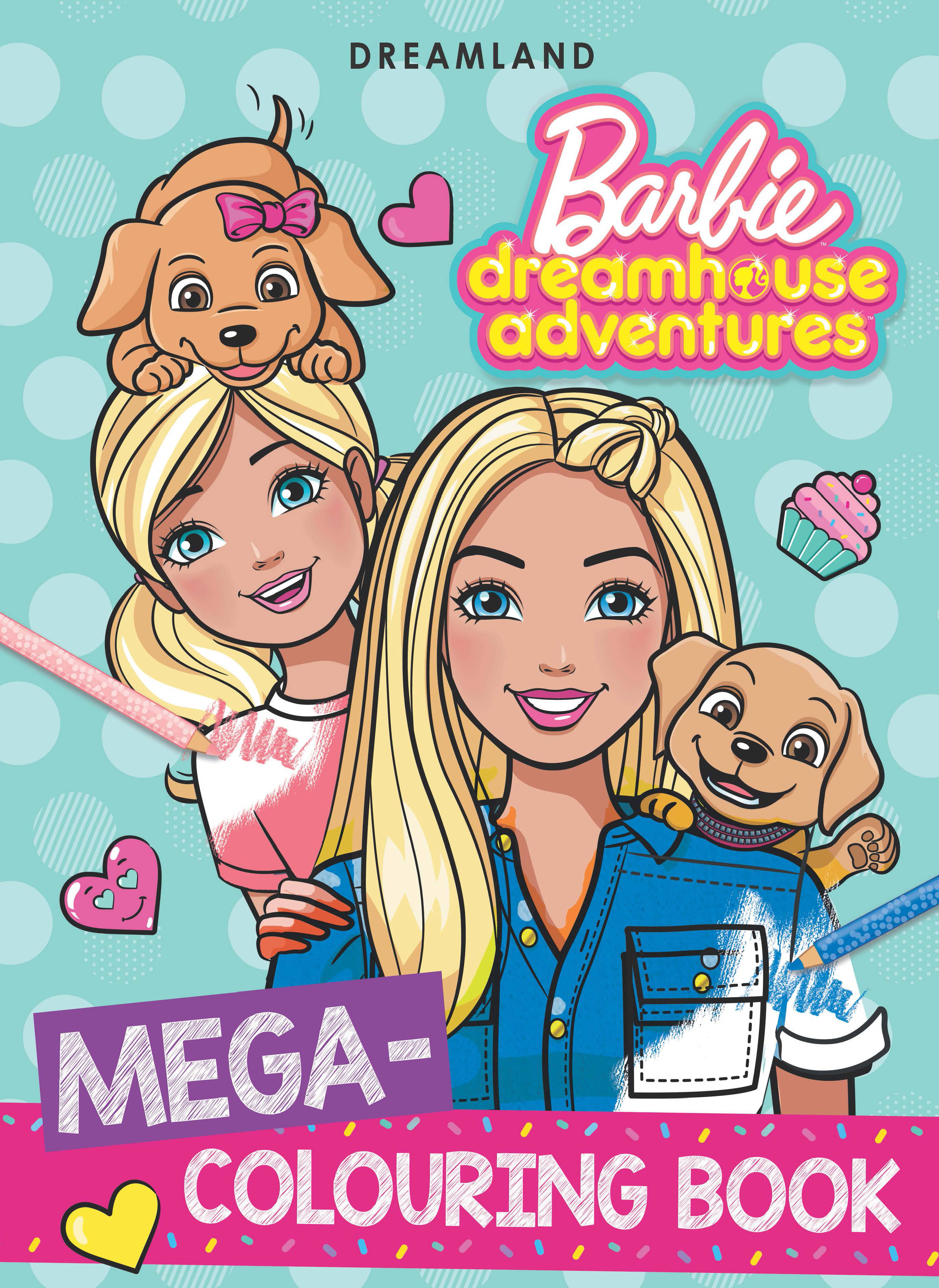 Barbie Dreamhouse Adventures - Mega Colouring Book Barbie Dreamhouse Adventures - Mega Colouring Book