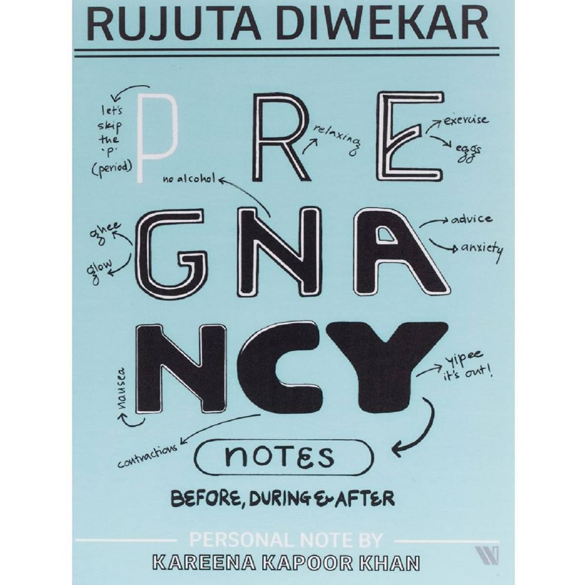     			Pregnancy Notes: Before, During & After Paperback 14 July 2017 by Rujuta Diwekar