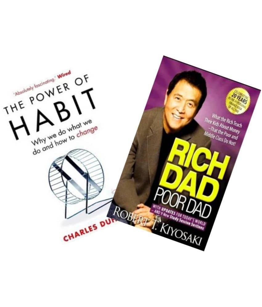 The Power Of Habit + Rich Dad Poor Dad