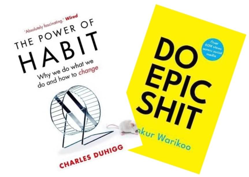     			The Power Of Habits + Do Epic Shit