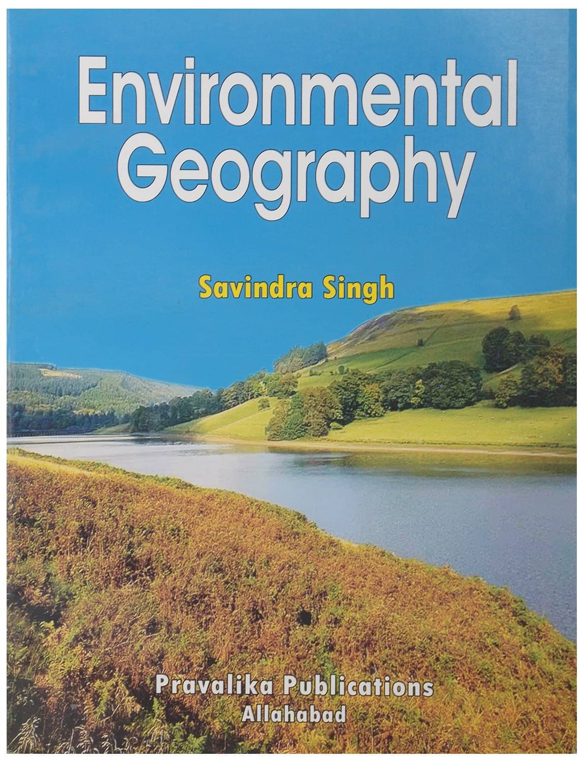     			Environmental Geography BY Savindra Singh