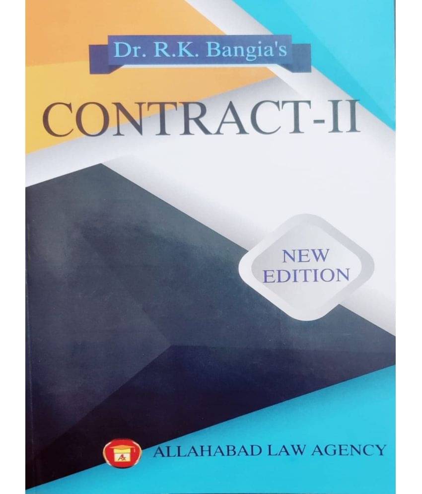 CONTRACT-2 NEW EDITION 2022 BY Dr. R.K. Bangia CONTRACT-2 NEW EDITION 2022 BY Dr. R.K. Bangia