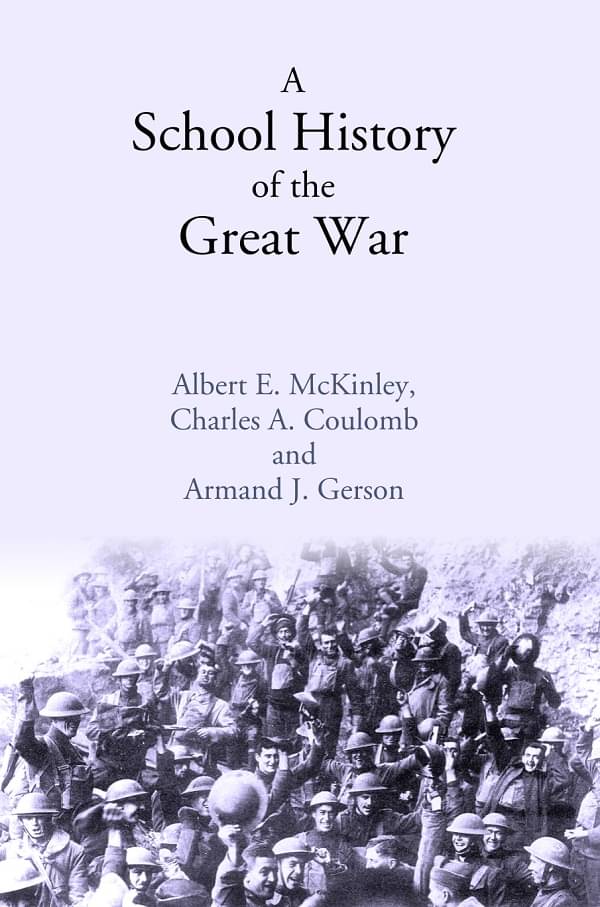     			A School History of the Great War [Hardcover]