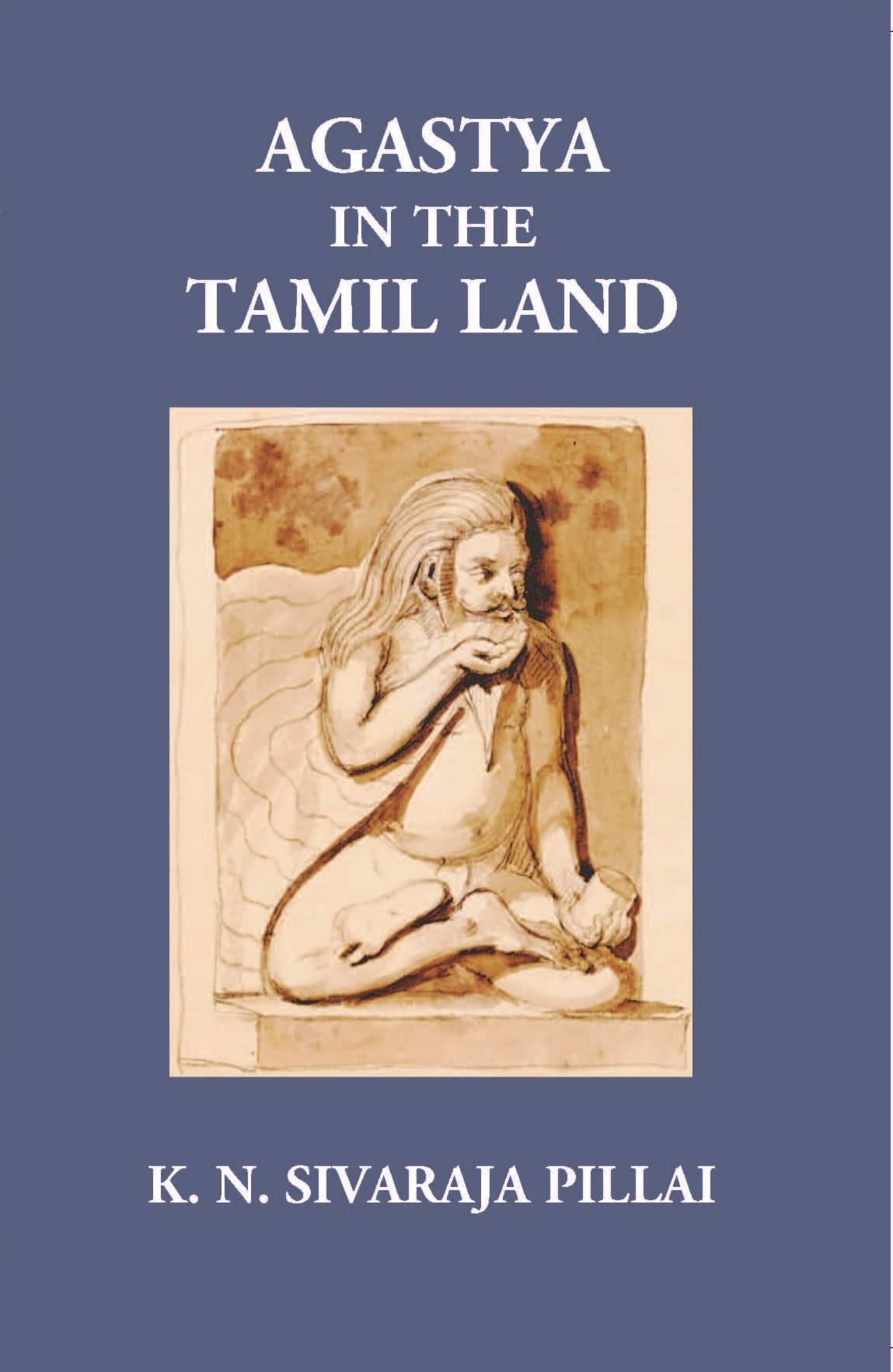     			Agastya In The Tamil Land [Hardcover]