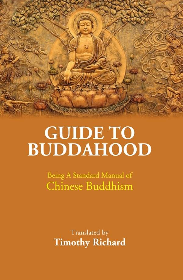     			Guide to Buddahood: Being A Standard Manual of Chinese Buddhism [Hardcover]