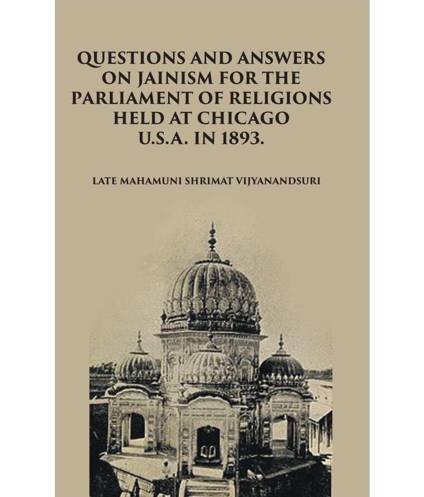     			Question And Answers On Jainism For The Parliament Of Religions Held At Chicago [Hardcover]