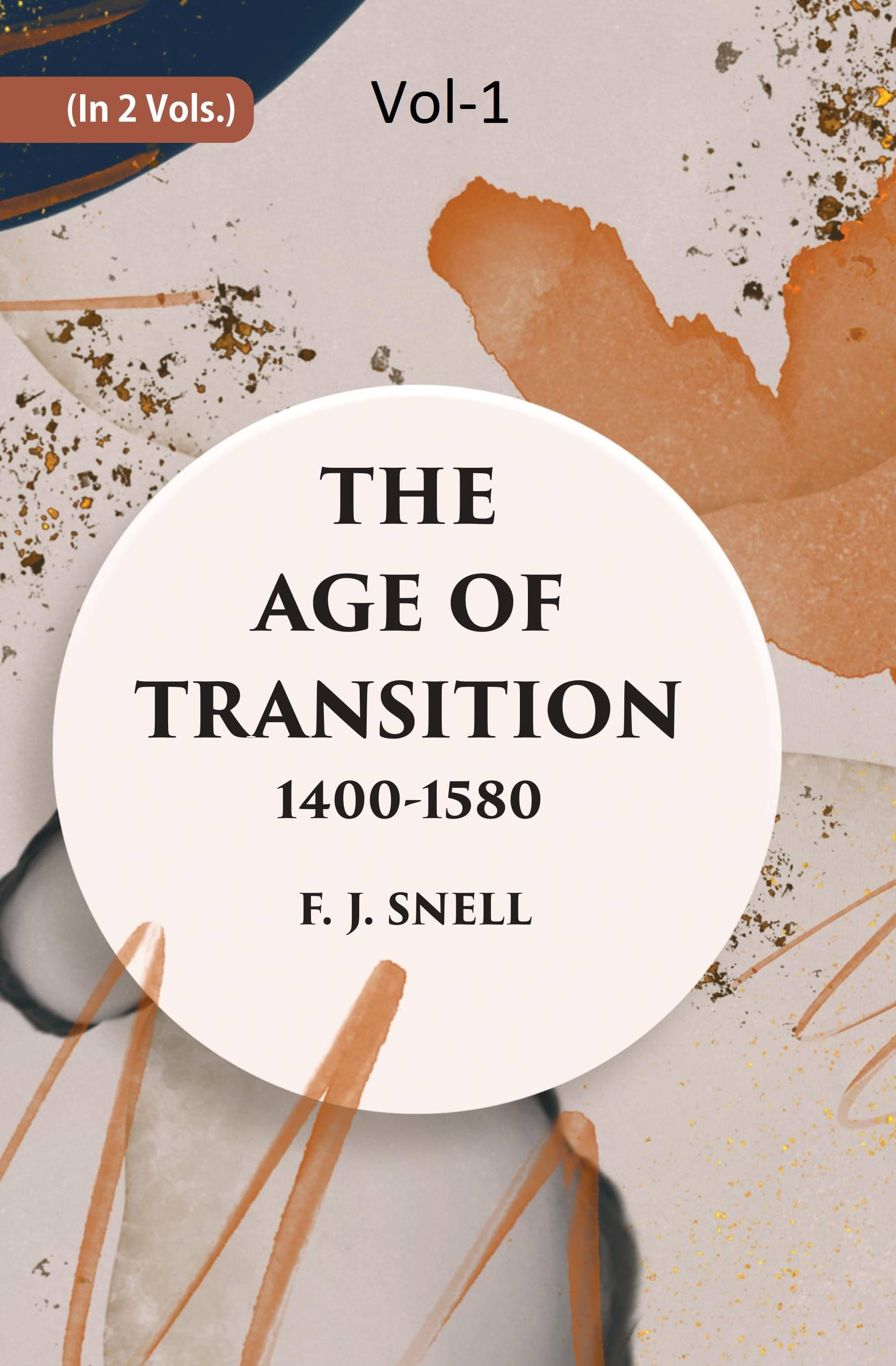     			THE AGE OF TRANSITION 1400-1580 (THE POETS) Volume 1st [Hardcover]
