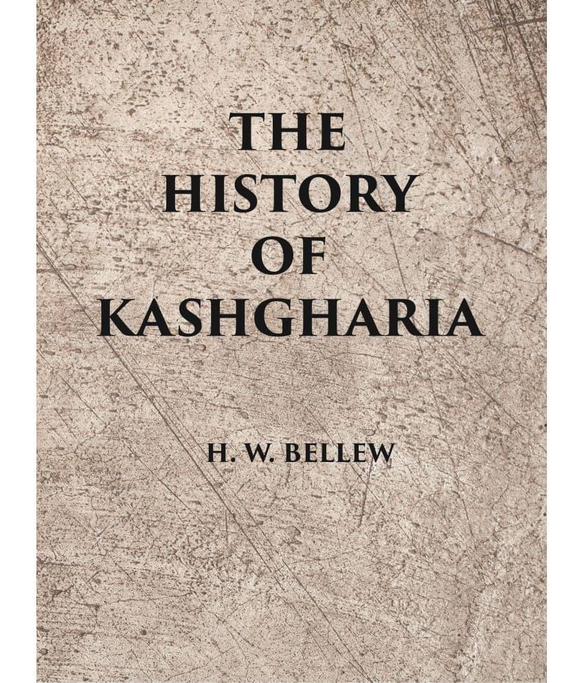     			The History Of Kashgharia [Hardcover]