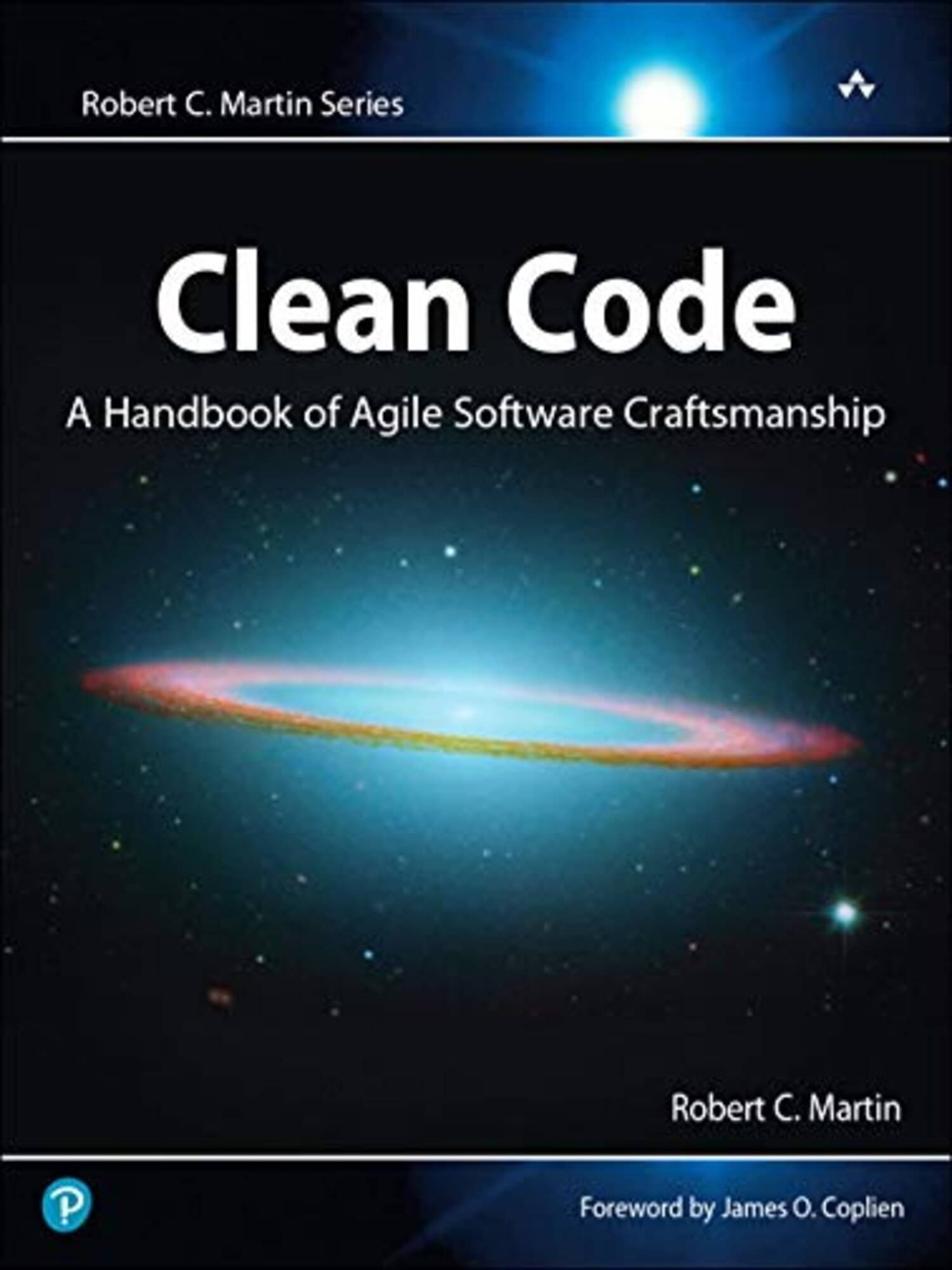 Clean Code: A Handbook of Agile Software Craftsmanship by Martin Robert C Clean Code: A Handbook of Agile Software Craftsmanship by Martin Robert C